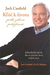 Kľúč k životu podľa zákona príťažlivosti