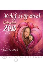 Miluj svůj život - Kalendář 2018