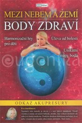 DVD - Odkaz akupresury: Body zdraví