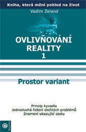 Ovlivňování reality 1 - Prostor variant