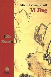 Yi Jing - Běh osudu