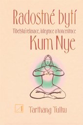 Radostné bytí - Kum Nye