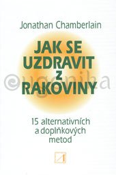 Jak se uzdravit z rakoviny