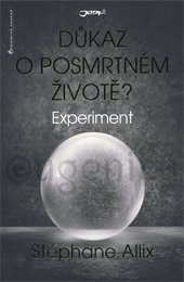 Experiment - Důkaz o posmrtném životě?