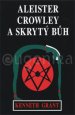 Aleister Crowley a skrytý Bůh
